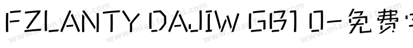 FZLANTY DAJIW GB1 0字体转换